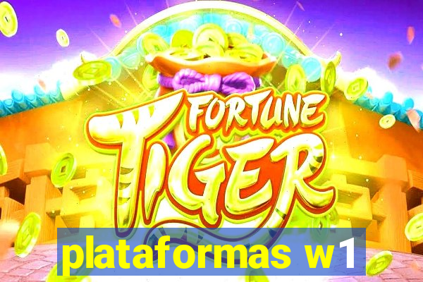 plataformas w1